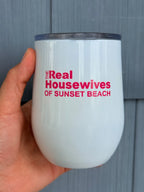 The Real Housewives of Sunset Beach 12oz. Wine Cup
