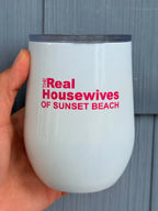 The Real Housewives of Sunset Beach 12oz. Wine Cup